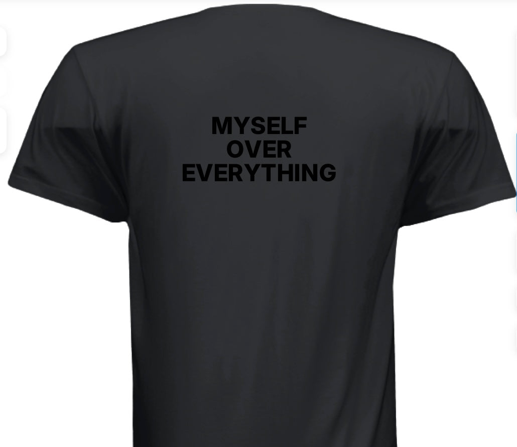 Short Sleeve Tee Shirt Myself Over Everything