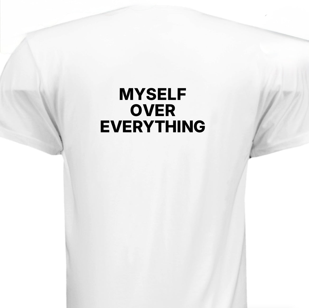 Short Sleeve Tee Shirt Myself Over Everything